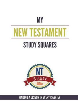 Paperback My New Testament Study Squares: Finding a Lesson in Every Chapter Book