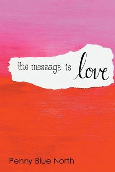 Paperback The Message is Love Book