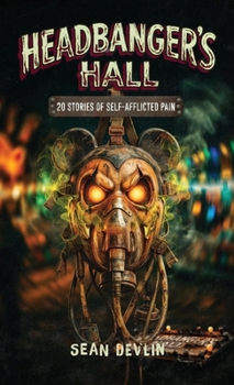 Hardcover Headbanger's Hall, 20 Stories of Self-Afflicted Pain Book