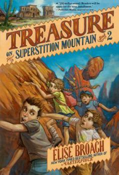 Treasure on Superstition Mountain - Book #2 of the Missing on Superstition Mountain