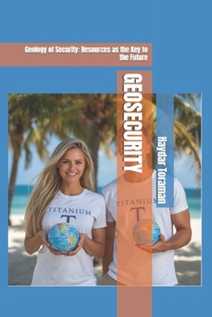 Paperback Geosecurity: Geology of Security: Resources as the Key to the Future Book