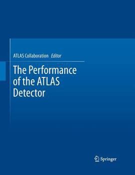 Paperback The Performance of the Atlas Detector Book