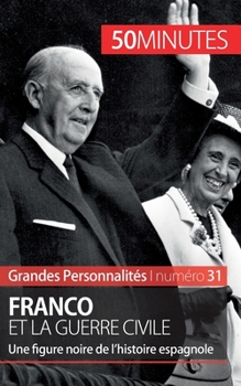 Paperback Franco: La période noire de la guerre civile espagnole [French] Book