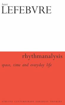 Paperback Rhythmanalysis: Space, Time and Everyday Life Book