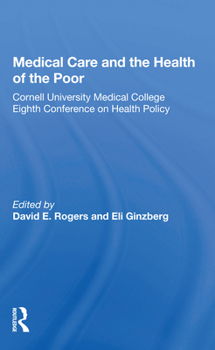 Paperback Medical Care and the Health of the Poor Book