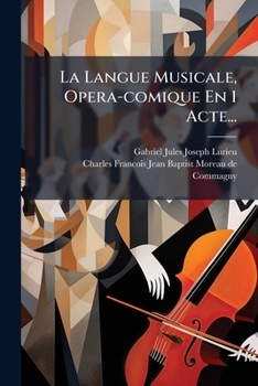 Paperback La Langue Musicale, Opera-comique En 1 Acte... [French] Book