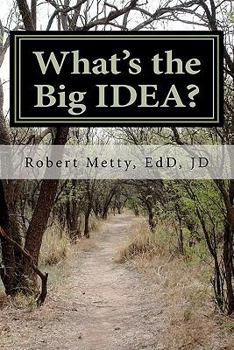 Paperback What's the Big IDEA?: A Guide to Understanding Special Education Book