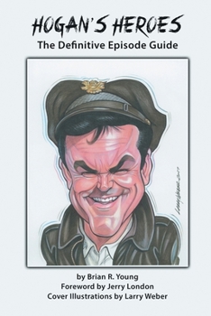 Paperback Hogan's Heroes: The Definitive Episode Guide Book