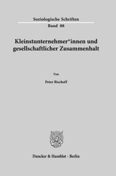 Paperback Kleinstunternehmer*innen Und Gesellschaftlicher Zusammenhalt [German] Book