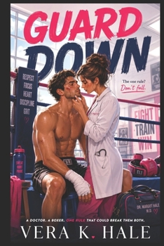 Guard Down: An Enemies-to-Lovers Dark Sports Romance