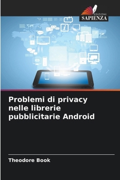 Paperback Problemi di privacy nelle librerie pubblicitarie Android [Italian] Book
