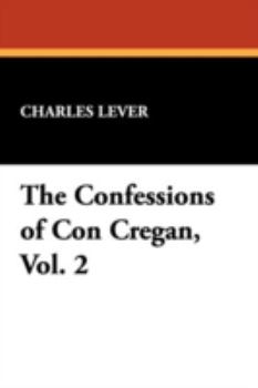 Hardcover The Confessions of Con Cregan, Vol. 2 Book