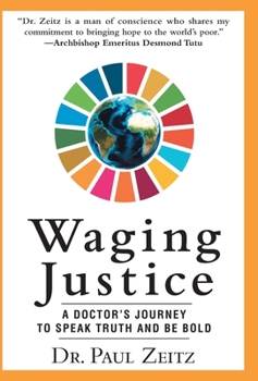 Hardcover Waging Justice: A Doctor's Journey to Speak Truth and Be Bold Book