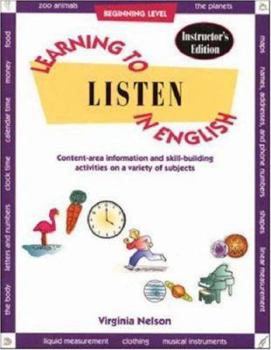 Learning to Listen to English: Content -Area Information and Skill Building Activities on a Variety Fo Subjects