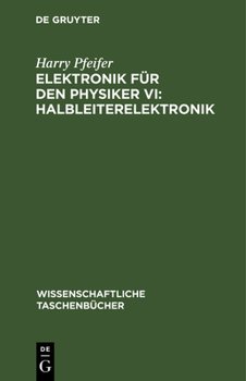 Hardcover Elektronik Für Den Physiker VI: Halbleiterelektronik [German] Book