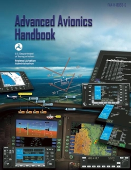 Advanced Avionics Handbook: FAA-H-8083-6