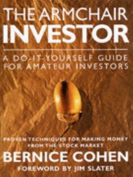 Hardcover The Armchair Investor: A Do-it-yourself Guide for Amateur Investors Book