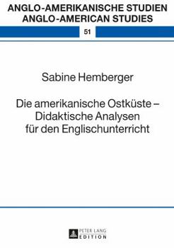 Hardcover Die amerikanische Ostkueste - Didaktische Analysen fuer den Englischunterricht [German] Book