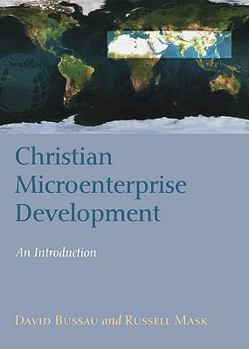 Paperback Christian Microenterprise Development: An Introduction Book