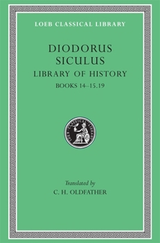 Hardcover Library of History, Volume VI: Books 14-15.19 [Greek, Ancient (To 1453)] Book