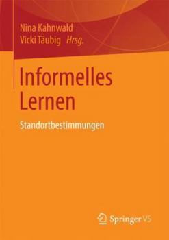 Paperback Informelles Lernen: Standortbestimmungen [German] Book