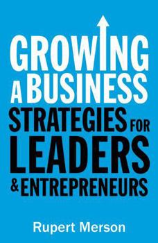 Paperback Growing a Business: Strategies for leaders and entrepreneurs Book