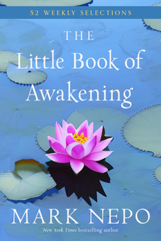 Paperback The Little Book of Awakening: 52 Weekly Selections from the #1 New York Times Bestselling the Book of Awakening Book