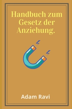 Paperback Handbuch zum Gesetz der Anziehung [German] Book