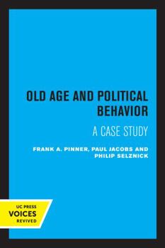 Paperback Old Age and Political Behavior: A Case Study Book
