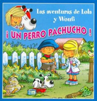 Hardcover Un Perro Pachucho! (Spanish Edition) [Spanish] Book