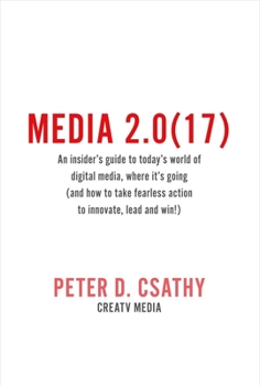 Hardcover Media 2.0(17): An Insider's Guide to Today's World of Digital Media & Where It's Going Volume 1 Book