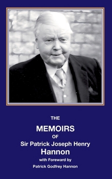 Paperback The memoirs of sir Patrick Joseph Henry Hannon Book