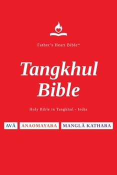 FHB, Tangkhul Bible, Red Letter, Paperback, Easy to Read: Holy Bible, Divine Voice Color, Tangkhul, Gen-Rev, Father's Heart Bible (Sino Tibetan Edition)