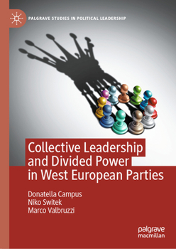 Hardcover Collective Leadership and Divided Power in West European Parties Book