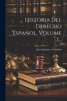 Paperback Historia Del Derecho Español, Volume 1... [Spanish] Book