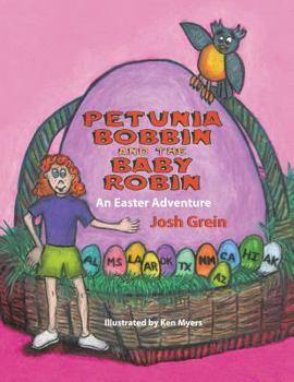 Paperback Petunia Bobbin and the Baby Robin: An Easter Adventure Book
