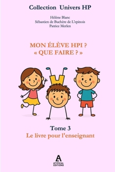 Paperback Mon Eleve Hpi? "Que Faire?" [French] Book