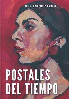 Paperback Postales del tiempo. Una Historia de España cercana [Spanish] Book