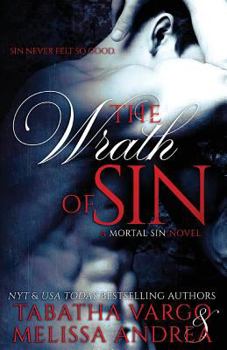 The Wrath of Sin - Book #1 of the Mortal Sin