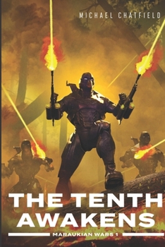 The Tenth Awakens - Book #1 of the Maraukian War