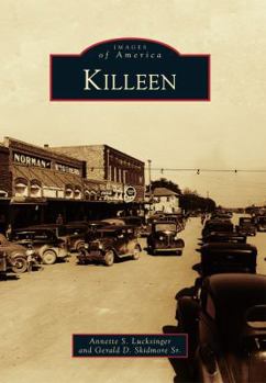 Killeen (Images of America: Texas) - Book  of the Images of America: Texas