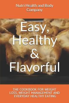 Paperback Easy, Healthy & Flavorful Book