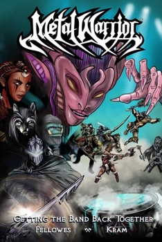 Paperback Metal Warrior: Getting the Band Back Together Book