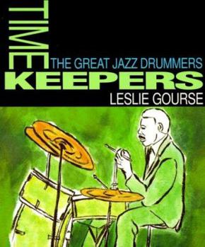 Paperback Timekeepers: The Great Jazz Drummers Book