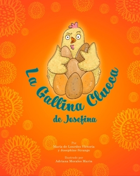 Paperback La Gallina Clueca de Josefina [Spanish] Book