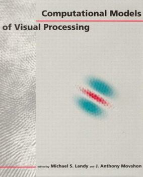 Hardcover Computational Models of Visual Processing Book