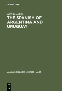 Hardcover The Spanish of Argentina and Uruguay: An Annoted Bibliography for 1940-1978 Book