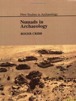 Nomads in Archaeology - Book  of the New Studies in Archaeology