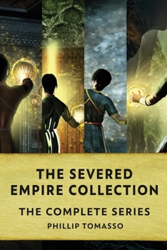 Paperback The Severed Empire Collection: The Complete Series Book