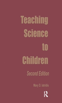 Hardcover Teaching Science to Children: Second Edition Book